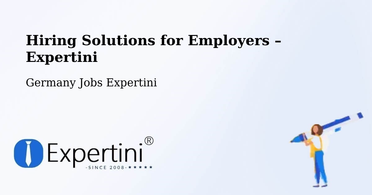 Hiring Solutions for Employers in Waldheim - Waldheim, Germany Jobs Expertini