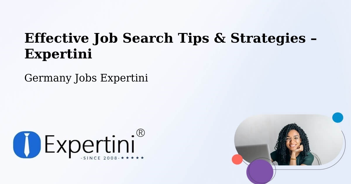 Job Search Tips & Strategies for Job Seekers – Waldheim - Waldheim, Germany Jobs Expertini