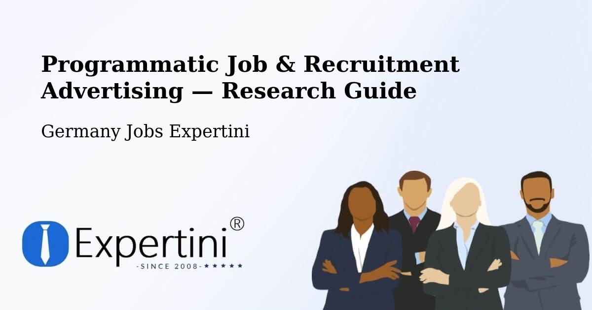 Programmatic Job & Recruitment Advertising — Research Guide – Waldheim